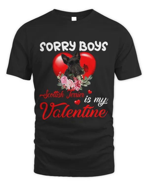 Sorry Boys Scottish Terrier Is My Valentine Cute Dog Mom