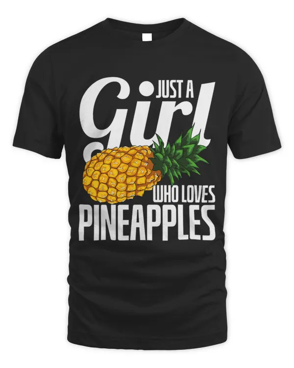 Tropical Fruit Lover Women Just A Girl Who Loves Pineapples 182
