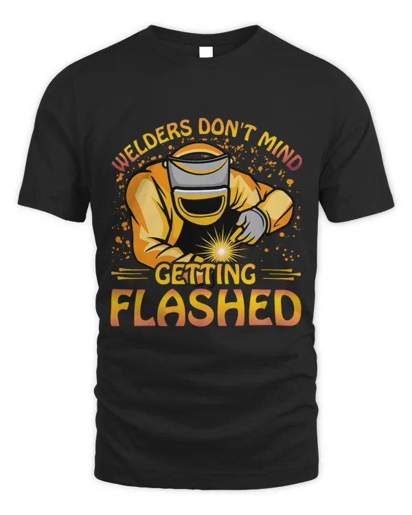 Welders dont mind getting flashed