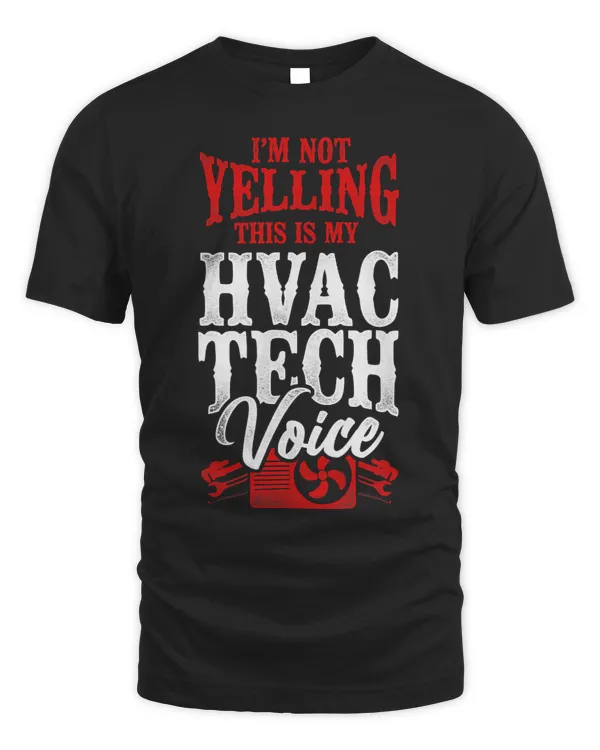 HVAC Technician Tech Vintage Im Not Yelling This Is My Hvac