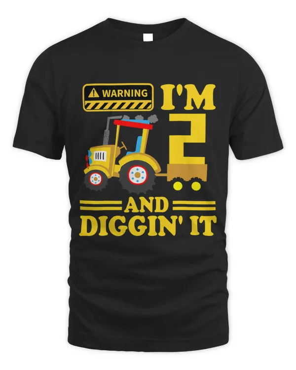 Im 2 And Digging It 2 Years Boys 2nd Birthday Excavator