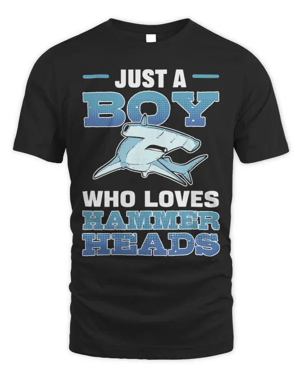 Just a Boy Who Loves Hammerheads Hammerhead Shark
