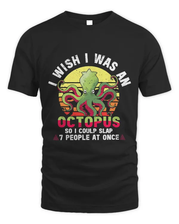 I Wish I Was An Octopus Octopus Cephalopod Squid Men Women1