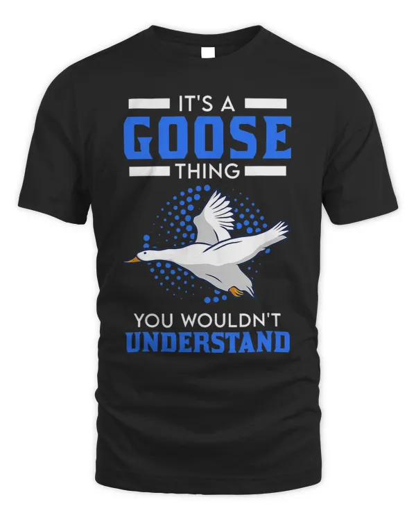 Its a Goose thing You wouldnt understand Goose 1