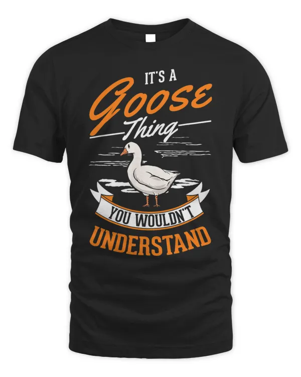 Its a Goose thing You wouldnt understand Goose