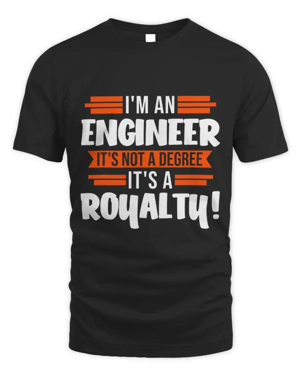 Im an engineer its not a degree Engine