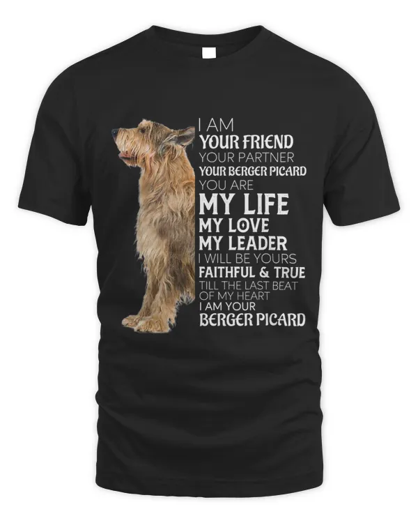I Am Your Friend Your Partner Your Berger Picard Dog Mom Dad