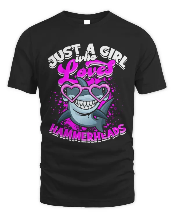 Just A Girl Who Loves Hammerheads Sharks Hammerhead Shark