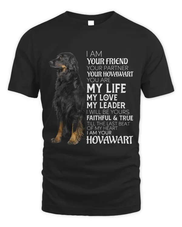 I Am Your Friend Your Partner Your Hovawart Dog Mom Dad
