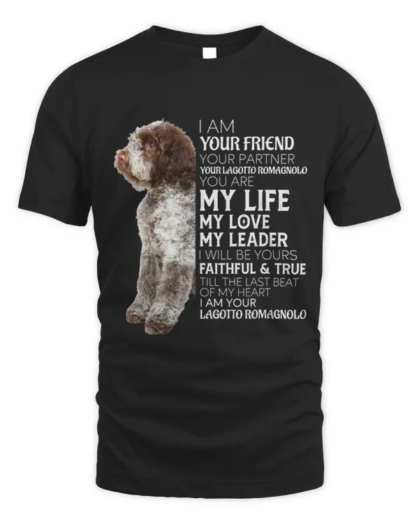 I Am Your Friend Your Partner Your Lagotto Romagnolo Mom Dad