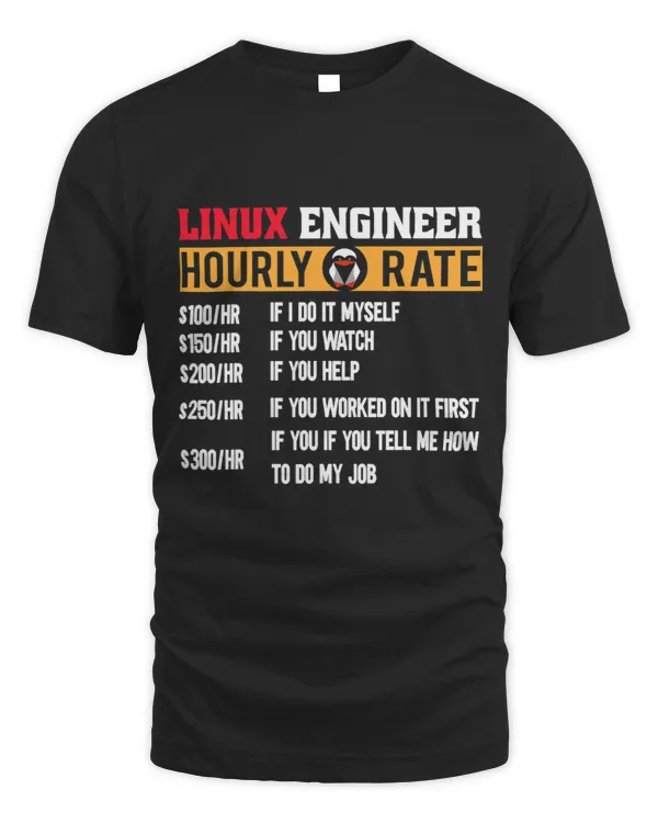 Linux Engineer Hourly Rate Computer Funny IT Developer 2