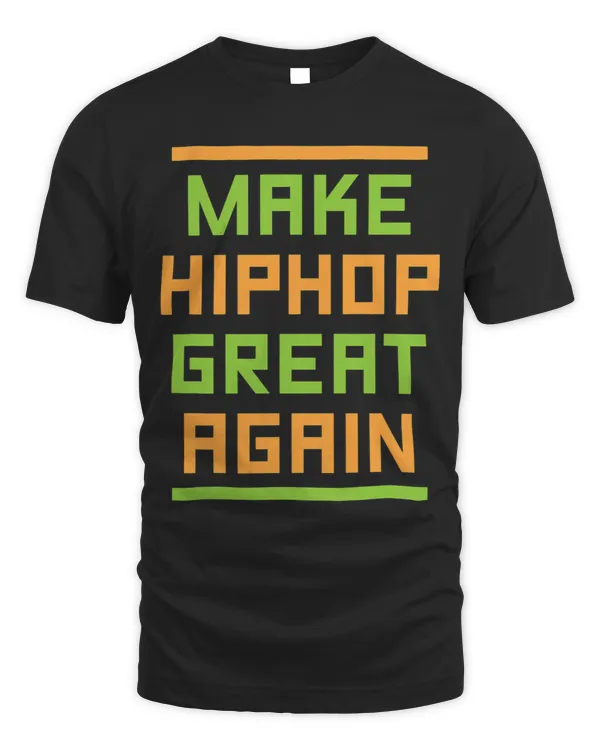 Make Hip Hop Great Again Rap Rapper RB Graffiti Urban Gift