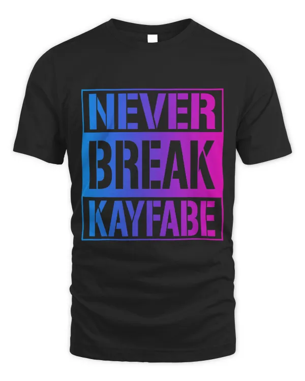 Never Break Kayfabe Vintage Pro Wrestling Funny