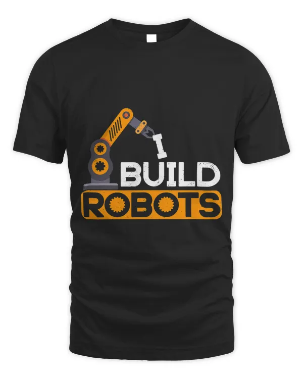 I Build Robots Building Robtics Engineer AI Developer
