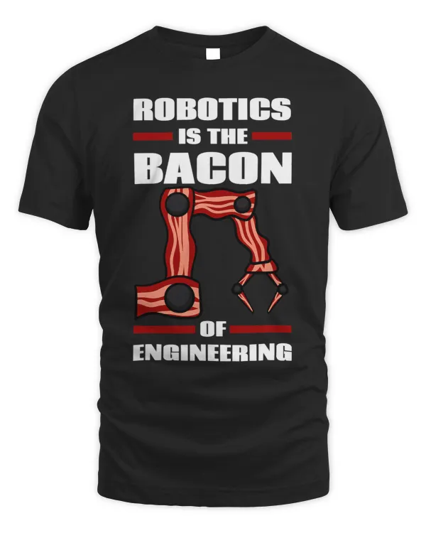 I Build Robots Robotics Lover Engineer Roboticist Science
