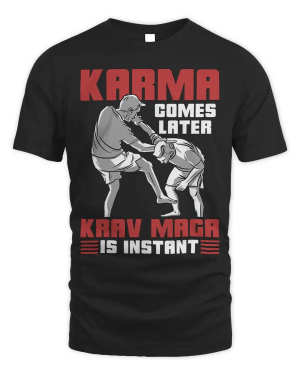 Karma Comes Later Krav Maga Warrior Instant Combat Krav Maga