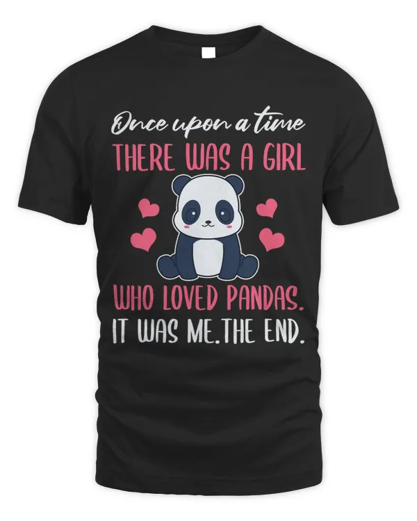 Once Upon A Time There Was A Girl Who Loved Pandas.