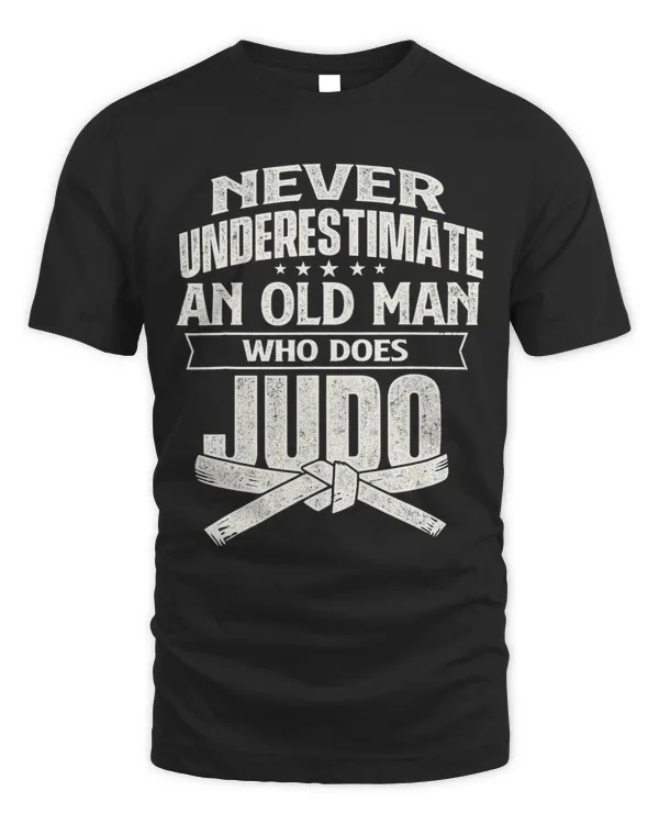 Never Underestimate An Old Man Who Does Judo Judoka