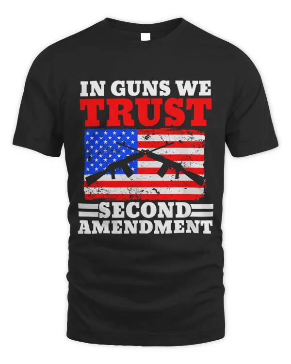 In Guns We Trust Second Amendment Gun Rights USA America