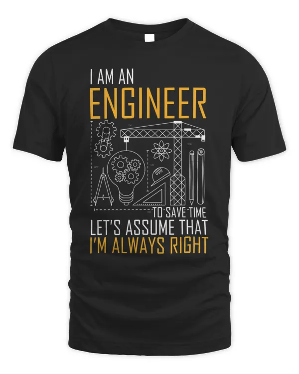 Humorous An Engineer Always Right Architects Developer