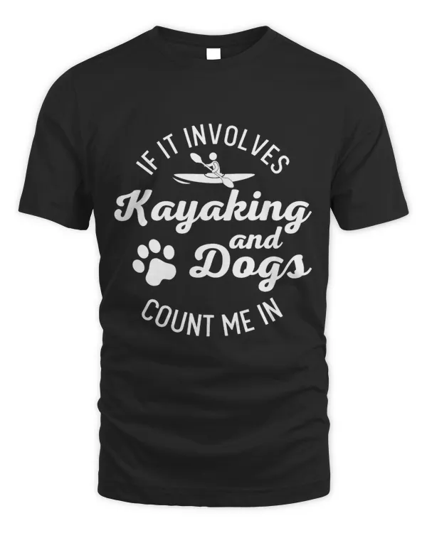 Kayaking and Dogs if it involves count me in