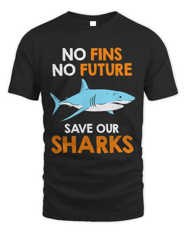 No Fins no Future Save our Sharks Shark protection