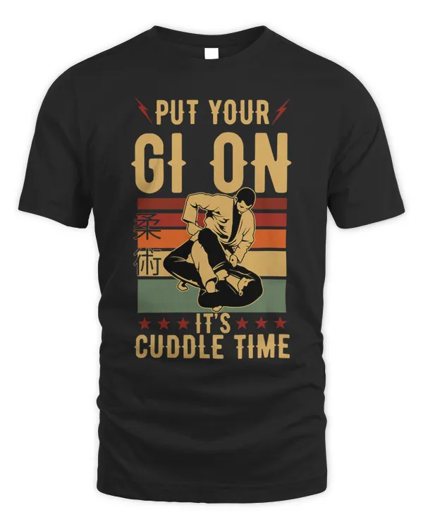 Jiu Jitsu Vintage Put Your Gi On Its Cuddle Funny Time