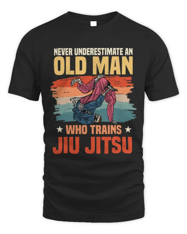 Mens Never Underestimate An Old Man Who Trains Jiu Jitsu