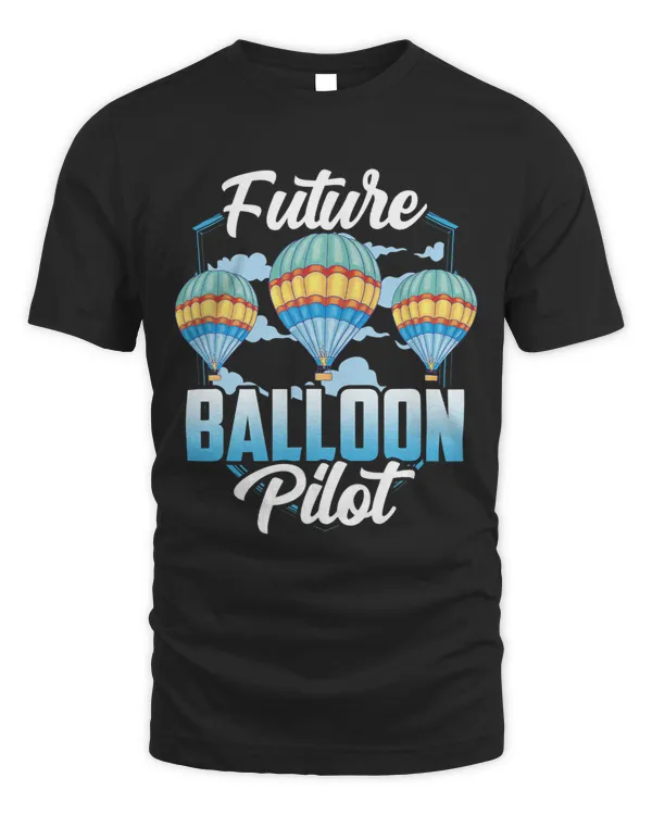 Future Balloon Pilot Sayings Ballooning Hot Air Balloon
