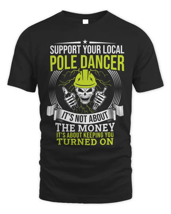 Mens Support Your Local Pole Dancer 32 6