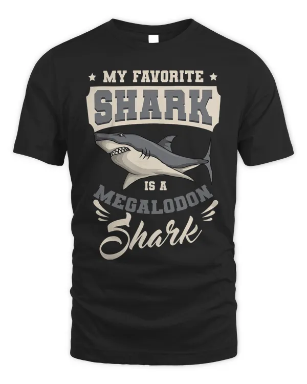 My Favorite Shark Is A Megalodon Shark