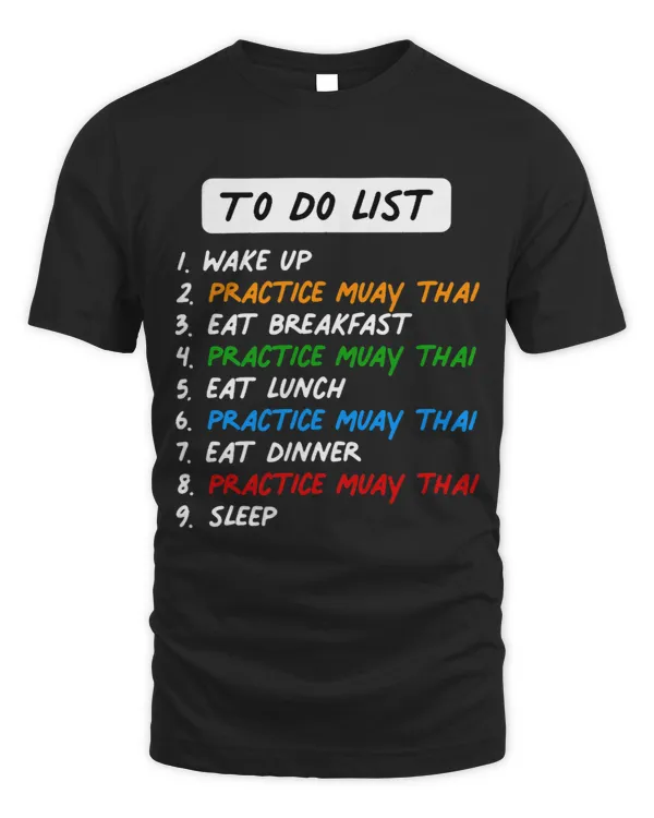 Funny muay thai To Do List for the Perfect Day Eat Sleep