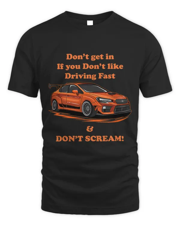 Dont Get In If you dont like Driving Fast Dont Scream