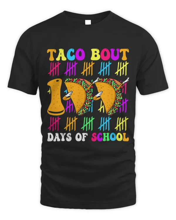 100 Days of School Tacos Teacher Student 3