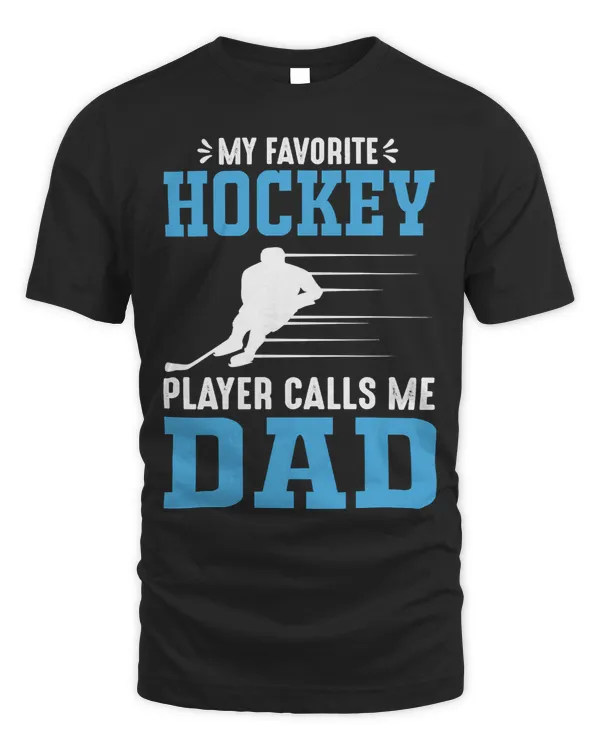 Hockey My Favourite Hockey Player Calls Me Dad Father572 player