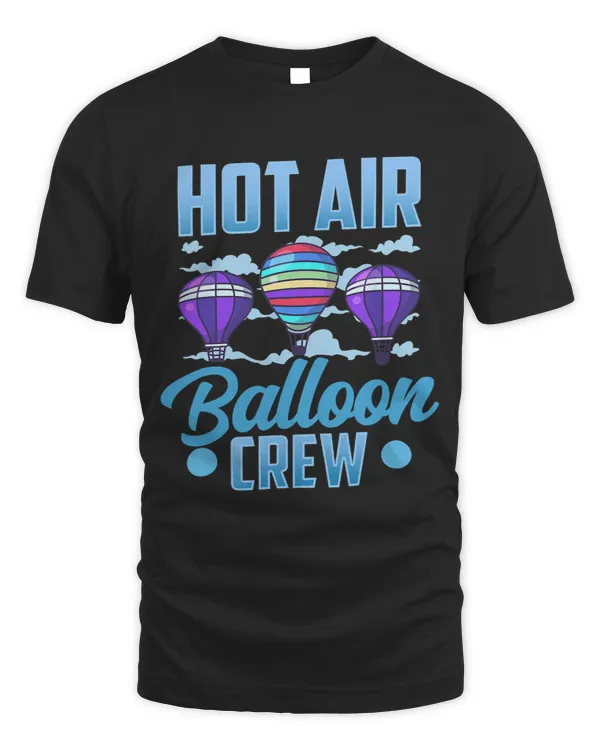 Hot Air Balloon Crew Team Sayings Ballooning Pilot