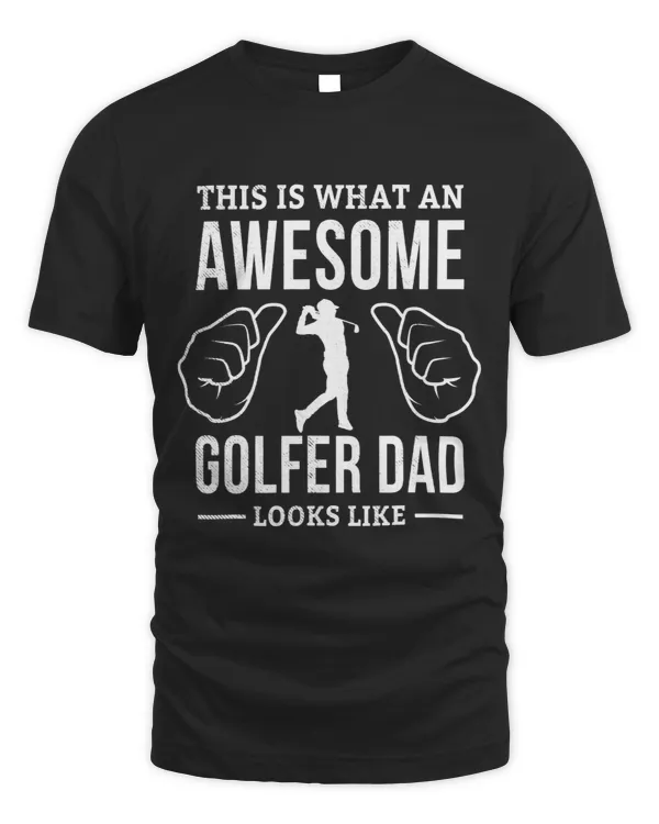 Golf This is what an DAD looks like funny