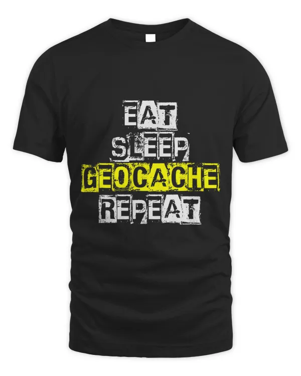Eat Sleep Geocache Repeat Funny Geocaching Gift
