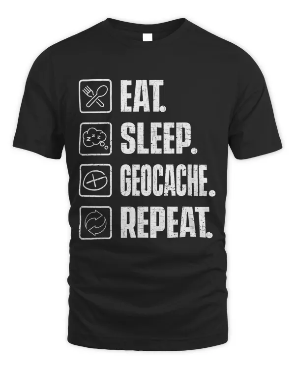 Eat Sleep Geocache Repeat