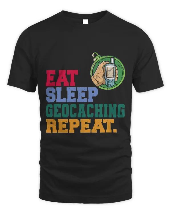 Eat Sleep Geocaching Repeat Geocache Geocacher 3