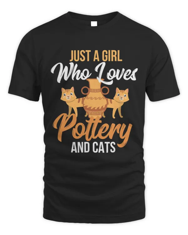 Just A Girl Who Loves Pottery And Cats Potter Ceramicist