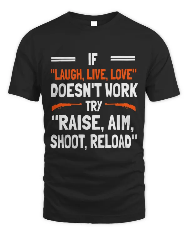Funny Raise Aim Shoot Reload Trap Shooting