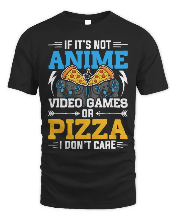 Anime Video Games Or Pizza Video Gamer Gaming
