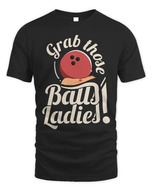 Grab Those Balls Ladies I Vintage Bowling