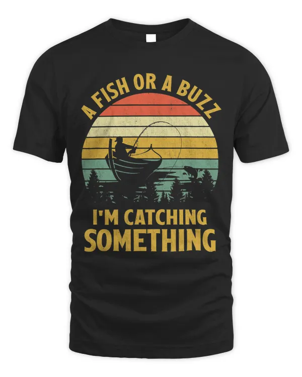 A Fish Or A Buzz Im Catching Something Vintage Boat Fishing