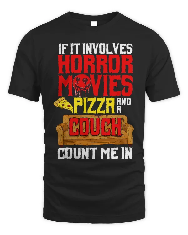 If It Involves Horror Movies Pizza And A Couch Count Me In