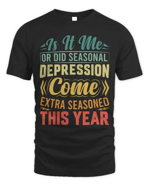 Is It Me Or Did Seasonal Depression Come Extra Seasoned