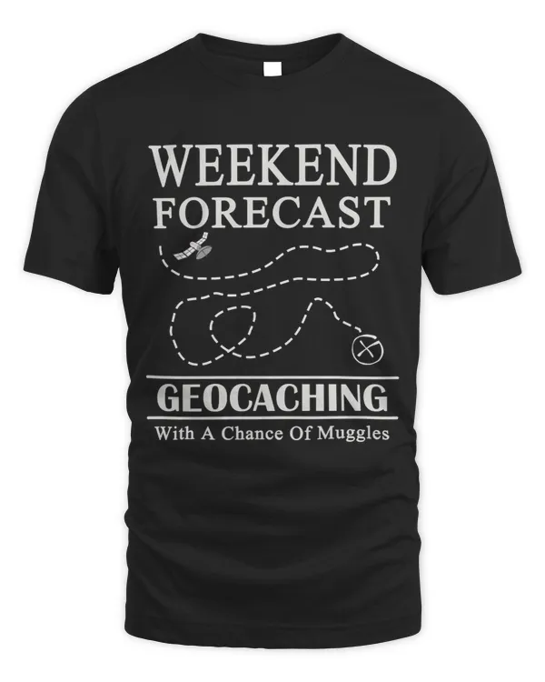 GEOCACHER Tshirt Weekend Forecast Goecaching