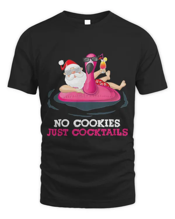 No Cookies Just Cocktails Funny Summer Christmas 55