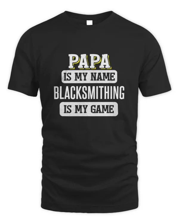 Funny Blacksmithing Gift for Papa Fathers Day Design